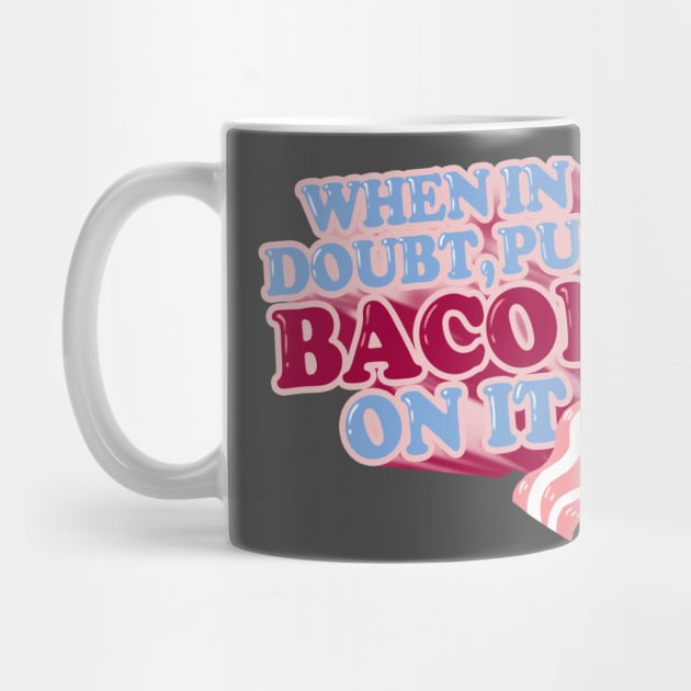 When in doubt, put BACON on it by spookyruthy